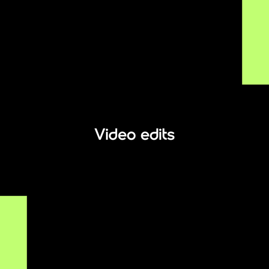 Video Edits